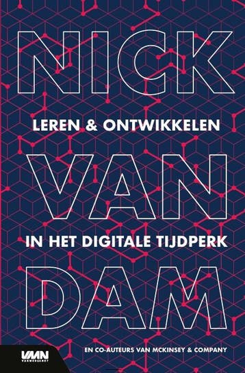 Leren En Ontwikkelen In Het Digitale Tijdperk | Nick Dam, Verzenden, Nick Dam