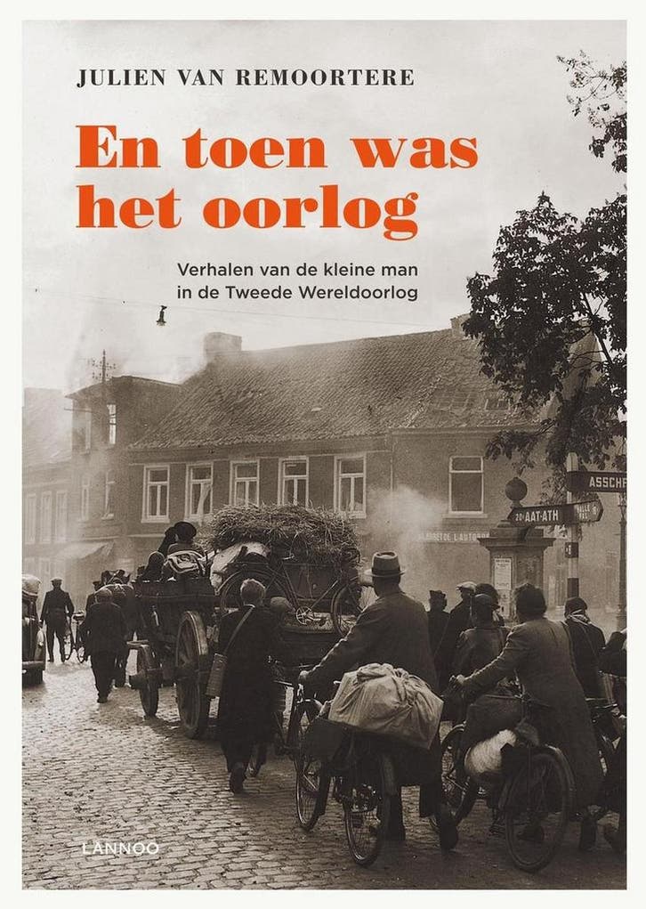 En toen was het oorlog 9789401421782 Julien van Remoortere, Boeken, Oorlog en Militair, Zo goed als nieuw, Verzenden