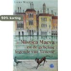 Mistica Maeva en de geheime legende van Venetië L. Walters, Verzenden, Zo goed als nieuw, L. Walters