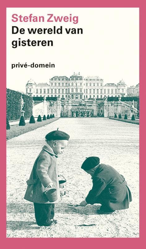 Wereld van gisteren / Privé-domein / 168 9789029561709, Boeken, Literatuur, Gelezen, Verzenden