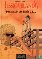 Jessica Blandy - Denk maar aan Enola Gay..., Verzenden