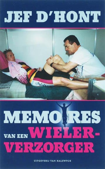 Memoires van een wielerverzorger 9789056177775 J. DHont, Verzenden, J. D'Hont