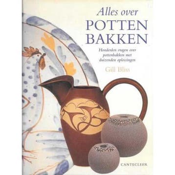Alles over pottenbakken 9789021330303 G. Bliss, Verzenden, Gelezen, G. Bliss