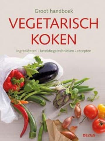 Groot handboek vegetarisch koken 9789044729047, Verzenden