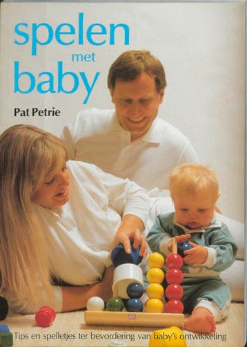 Spelen met baby 9789025106843 P. Petrie, Verzenden, Gelezen, P. Petrie