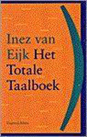 TOTALE TAALBOEK 9789050182775 Inez van Eijk, Boeken, Verzenden, Gelezen, Inez van Eijk