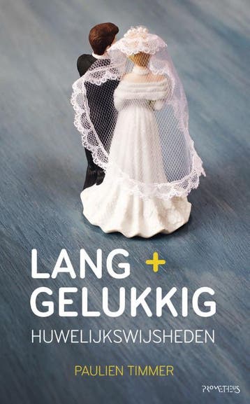 Lang + gelukkig 9789044623420 Paulien Timmer, Boeken, Verzenden, Zo goed als nieuw, Paulien Timmer