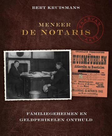Meneer de notaris 9789461310224 Bert Kruismans, Verzenden, Bert Kruismans