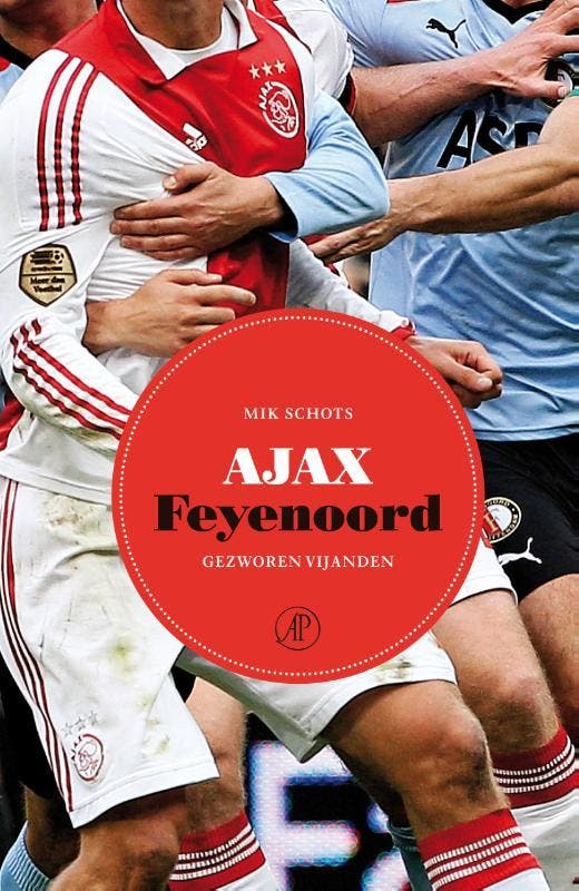 Ajax-Feyenoord 9789029588249 Mik Schots, Boeken, Hobby en Vrije tijd, Gelezen, Verzenden
