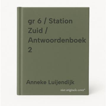 gr 6 / Station Zuid / Antwoordenboek 2 9789034590756, Verzenden, Anneke Luijendijk