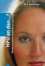 Hpu En Dan...? 9789080911710 John Kamsteeg, Verzenden, John Kamsteeg