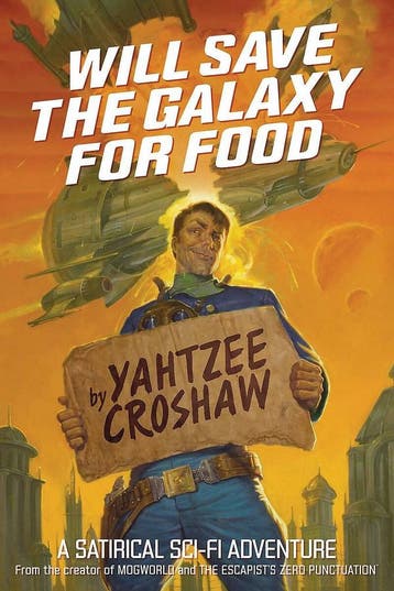 WILL SAVE THE GALAXY FOR FOOD NOVEL 9781506701653, Verzenden, Gelezen, Yahtzee Croshaw