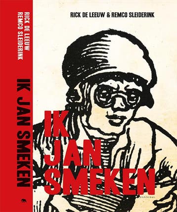 Ik, Jan Smeken | Rick Leeuw; Remco Sleiderink | Nieuw, Boeken, Verzenden, Nieuw, Rick Leeuw; Remco Sleiderink