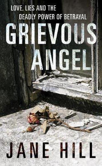 Grievous Angel 9780099476573 Jane Hill, Verzenden, Jane Hill
