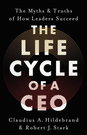 The Life Cycle Of A Ceo | Nieuw, Verzenden, Claudius A. Hildebrand; Robert J. Stark