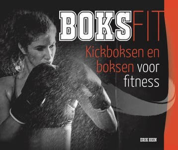 Boksfit 9789054724247 Erik Hein, Boeken, Verzenden, Zo goed als nieuw, Erik Hein