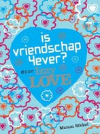 Izzy Love - Is vriendschap 4ever 9789048817924 Manon Sikkel, Verzenden, Manon Sikkel