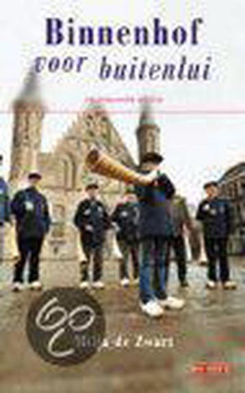 Binnenhof voor buitenlui 9789044500547 M. de Zwart, Boeken, Verzenden, Zo goed als nieuw, M. de Zwart