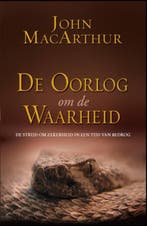 OORLOG OM DE WAARHEID 9789064511219 J. MacArthur, Verzenden, Gelezen, J. MacArthur