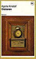 Gisteren 9789055150922 Agota Kristof, Verzenden, Gelezen, Agota Kristof