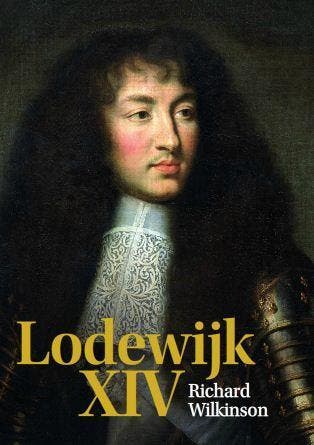 Lodewijk XIV 9789085714347 Richard Wilkinson, Boeken, Geschiedenis | Wereld, Zo goed als nieuw, Verzenden