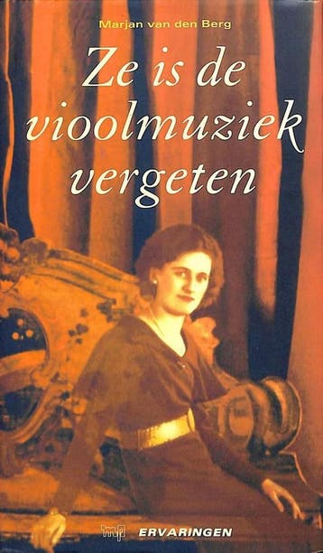 Ze is de vioolmuziek vergeten / Ervaringen 9789065907981, Boeken, Verzenden, Gelezen, Marjan Van Den Berg
