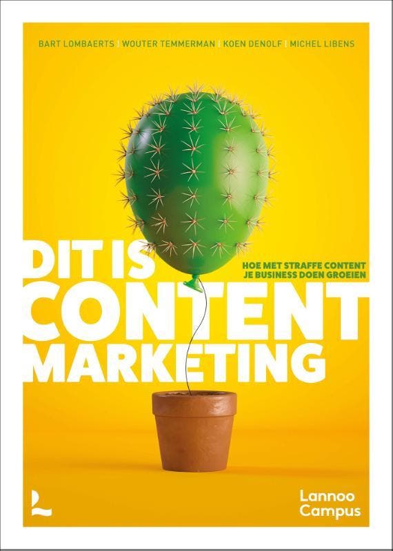 Dit is content marketing 9789401472357 Bart Lombaerts, Boeken, Economie, Management en Marketing, Gelezen, Verzenden