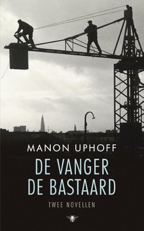 De vanger ; de bastaard (9789023486619, Manon Uphoff), Livres, Romans, Envoi