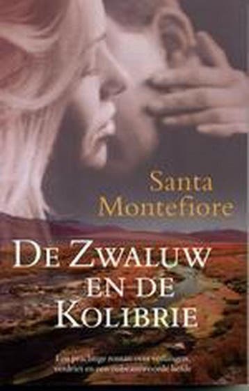 Zwaluw en de Kolibrie 9789022549384 Santa Montefiore, Verzenden, Santa Montefiore