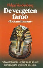 De vergeten farao Toetanchamon 9789010024176 Vandenberg, Verzenden, Gelezen, Vandenberg