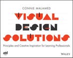 Visual Design Solutions 9781118863565 Connie Malamed, Verzenden, Zo goed als nieuw, Connie Malamed