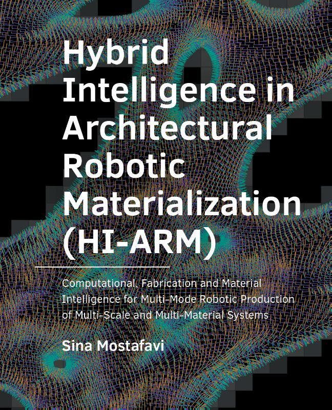 Hybrid ­Intelligence In ­Architectural Robotic ­Materializat, Livres, Livres Autre, Envoi