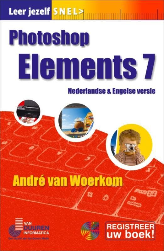 Photoshop Elements 7 / Leer jezelf SNEL... 9789059403727, Livres, Informatique & Ordinateur, Envoi