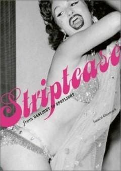 Striptease. From Gaslight to Spotlight 9780810945449, Verzenden, Jessica Glasscock