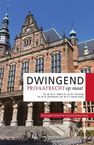 Dwingend privaatrecht op maat / Groningen Centre for Law and, Verzenden, Zo goed als nieuw