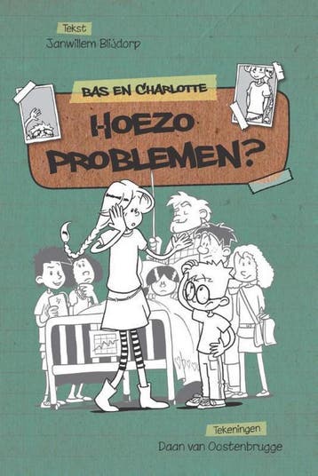 Hoezo problemen? / Bas en Charlotte / 3 9789402901115, Verzenden, Janwillem Blijdorp