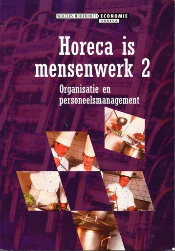 Horeca  is mensenwerk deel 2, Livres, Verzenden