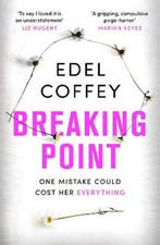 Breaking Point 9780751582376 Edel Coffey, Verzenden, Edel Coffey