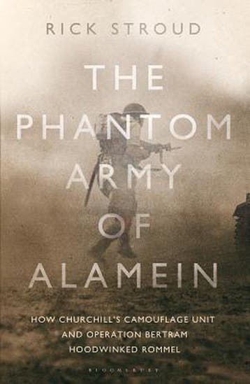 The Phantom Army of Alamein 9781408829103 Rick Stroud, Verzenden, Rick Stroud