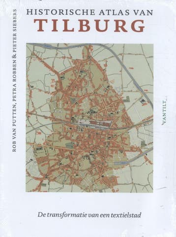 Historische Atlas Van Tilburg | Nieuw, Boeken, Verzenden, Nieuw, Rob Putten; Petra Robben; Pieter Siebers
