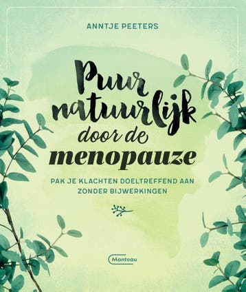 Puur natuurlijk door de menopauze 9789022336076, Verzenden, Anntje Peeters