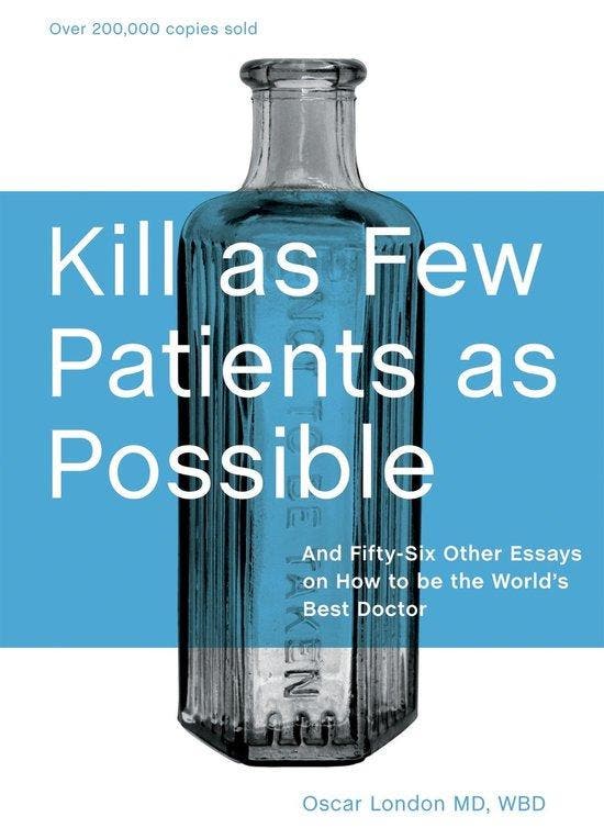 Kill As Few Patients As Possible 9781580089173 Oscar London, Boeken, Taal | Engels, Zo goed als nieuw, Verzenden