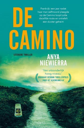 De Camino 9789024582273 Anya Niewierra, Boeken, Verzenden, Zo goed als nieuw, Anya Niewierra