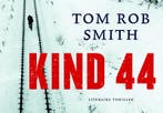 Kind 44 / Dwarsligger / 4 9789049800048 Tom Rob Smith, Verzenden, Gelezen, Tom Rob Smith