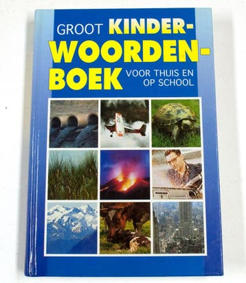 Groot kinderwoordenboek voor thuis en school 9789024349142, Boeken, Verzenden, Gelezen