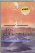 Twee bestemmingen 9789061409533 Elizabeth Musser, Verzenden, Elizabeth Musser