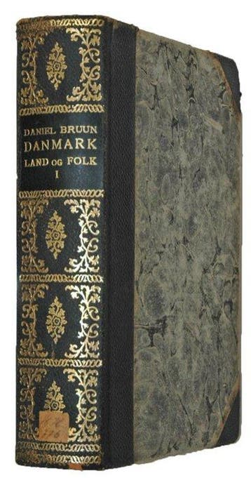 Daniel Bruun - Danmark: Land Og Folk,