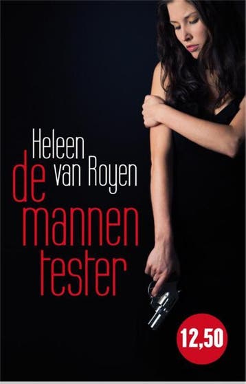 De mannentester 9789049951733 Heleen van Royen, Verzenden, Gelezen, Heleen van Royen