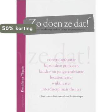Zo doen ze dat! 9789064037207, Boeken, Kunst en Cultuur | Dans en Theater, Verzenden, Zo goed als nieuw