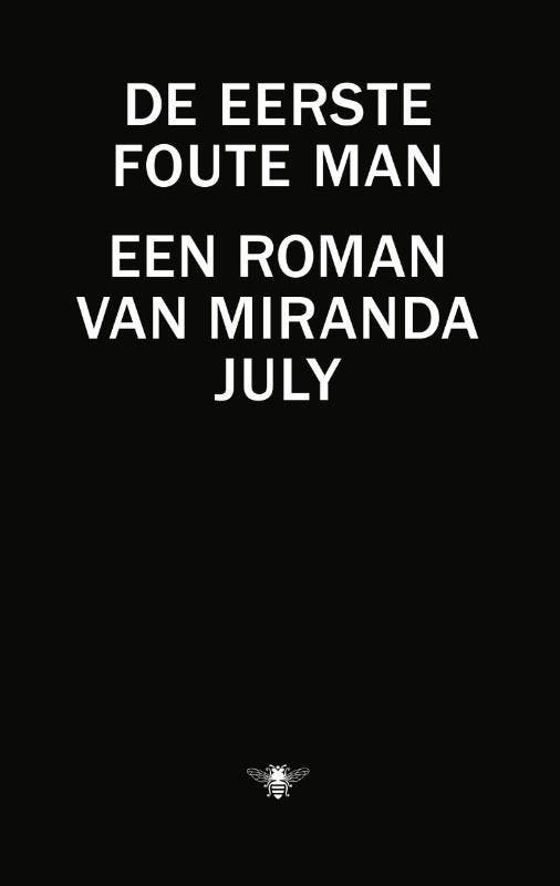 De eerste foute man 9789023490852 Miranda July, Livres, Romans, Envoi